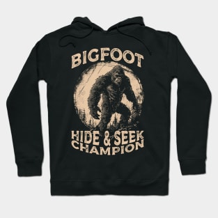 Bigfoot Hide and seek champion Hoodie